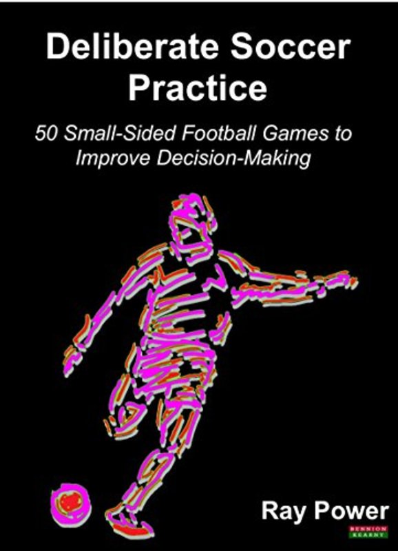 Book cover for "Deliberate Soccer Practice" by Ray Power