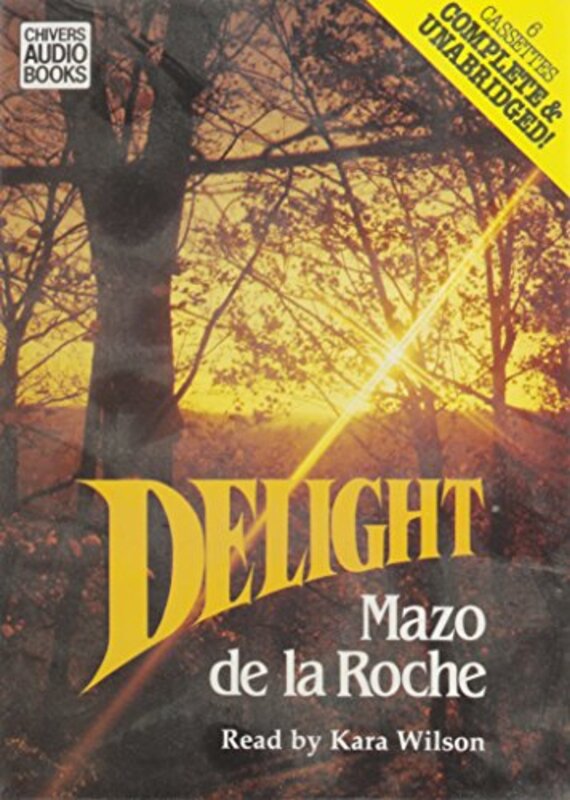 Book cover for "Delight" by Mazo de la Roche