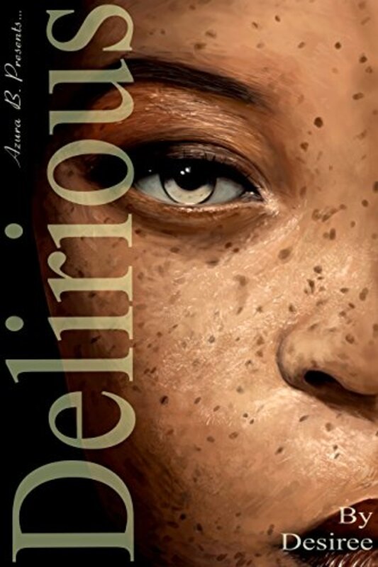 Book cover for "Delirious" by Desirée