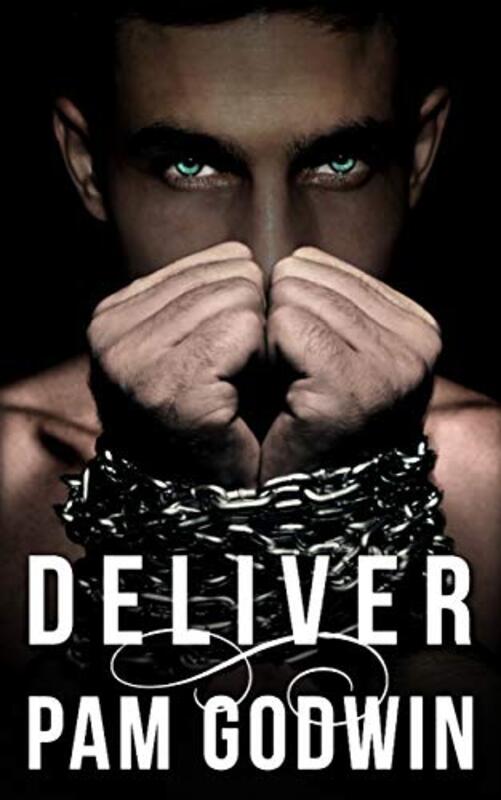 Book cover for "Deliver" by Pam Godwin