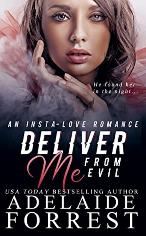 Book cover for "Deliver Me from Evil" by Adelaide Forrest