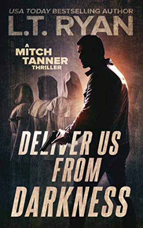 Book cover for "Deliver Us From Darkness" by LT Ryan
