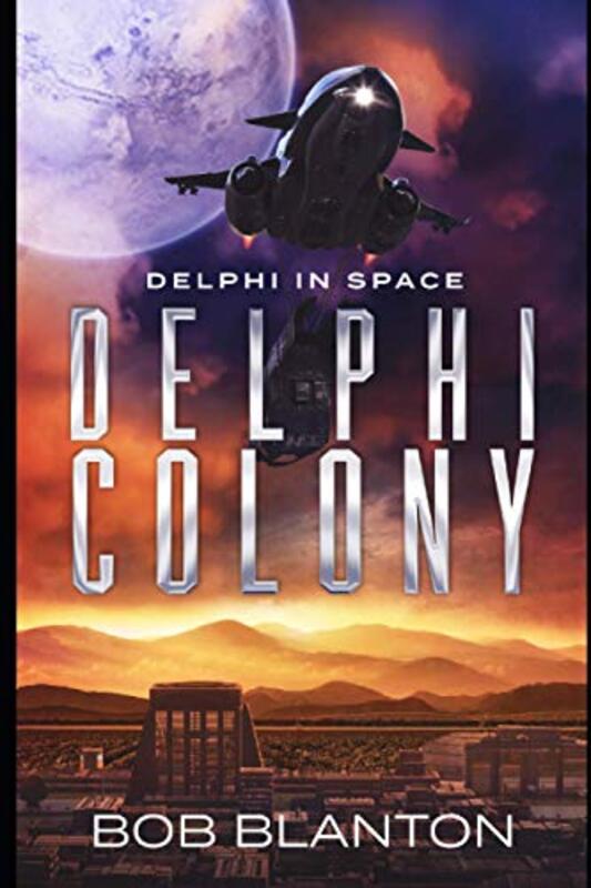 Book cover for "Delphi Colony" by Bob Blanton