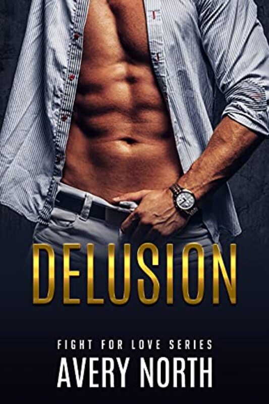 Book cover for "Delusion" by Avery North