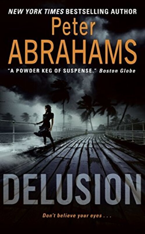 Book cover for "Delusion" by Peter Abrahams