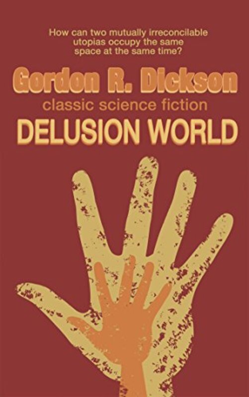 Book cover for "Delusion World" by Gordon R Dickson