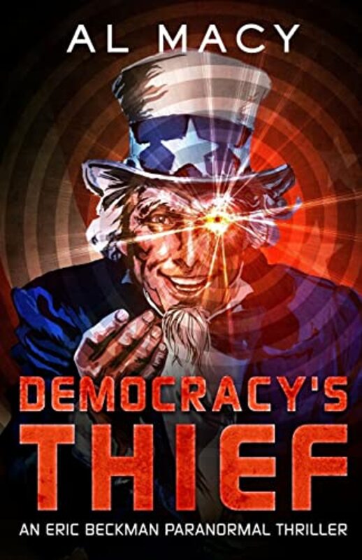 Book cover for "Democracy's Thief" by Al Macy