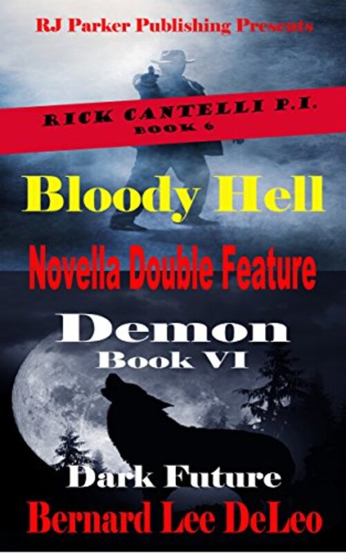 Book cover for "Demon / Dark Future" by Bernard Lee DeLeo