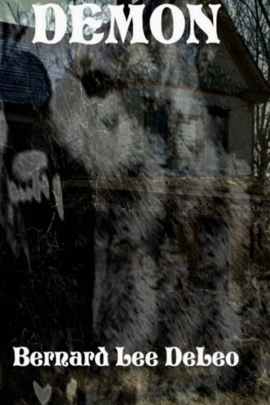 Book cover for "Demon" by Bernard Lee DeLeo