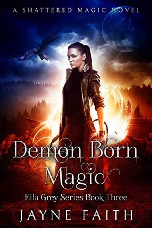 Book cover for "Demon Born Magic" by Jayne Faith