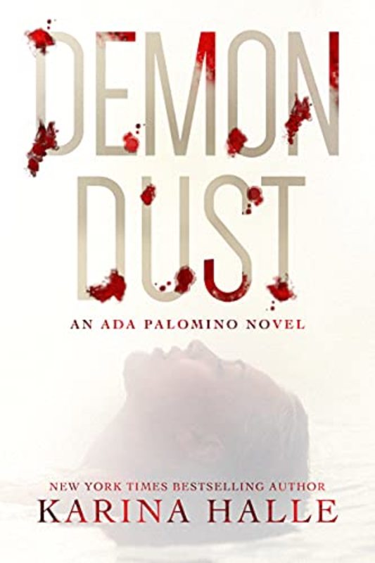 Book cover for "Demon Dust" by Karina Halle