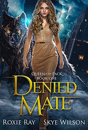 Book cover for "Denied Mate" by Roxie Ray