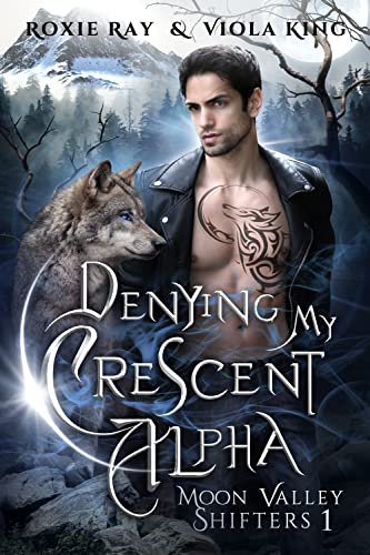Book cover for "Denying My Crescent Alpha" by Roxie Ray