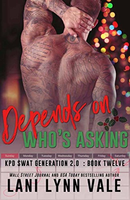 Book cover for "Depends on Who's Asking" by Lani Lynn Vale