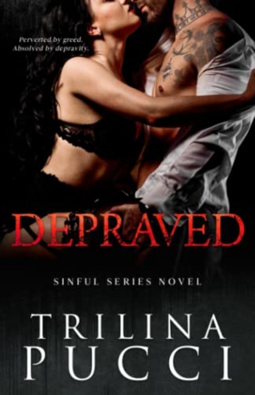 Book cover for "Depraved" by Trilina Pucci