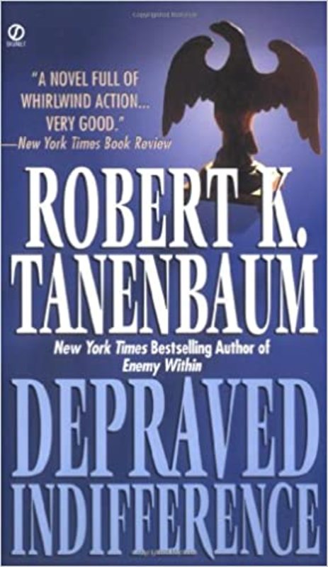 Book cover for "Depraved Indifference" by Robert K Tanenbaum