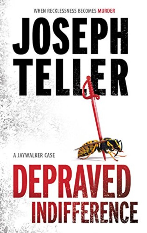 Book cover for "Depraved Indifference" by Joseph Teller