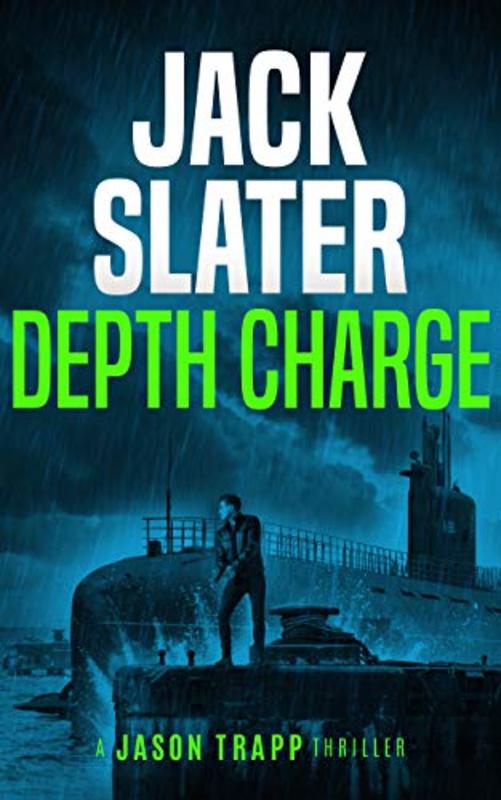 Book cover for "Depth Charge" by Jack Slater