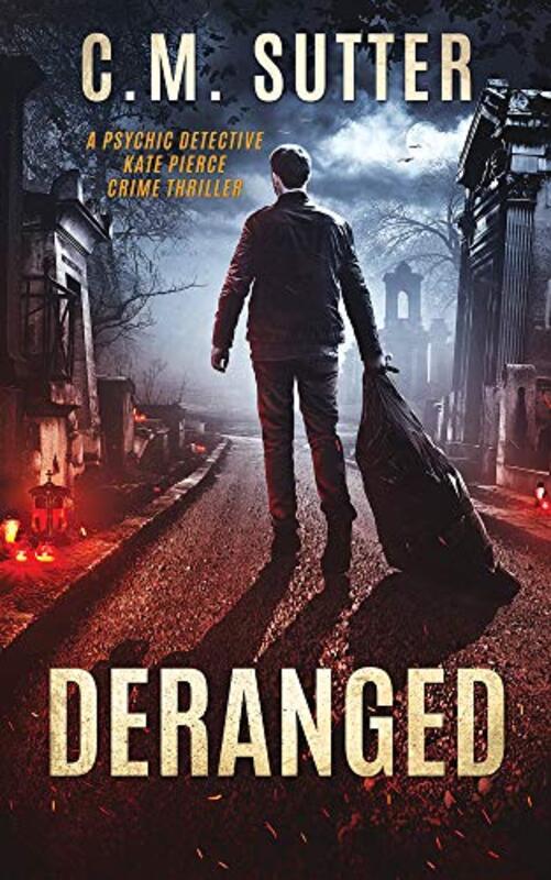 Book cover for "Deranged" by CM Sutter