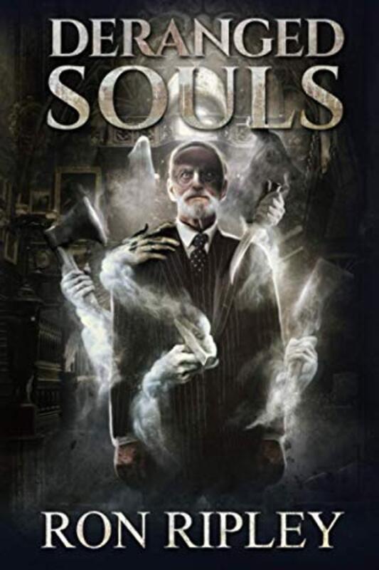 Book cover for "Deranged Souls" by Ron Ripley