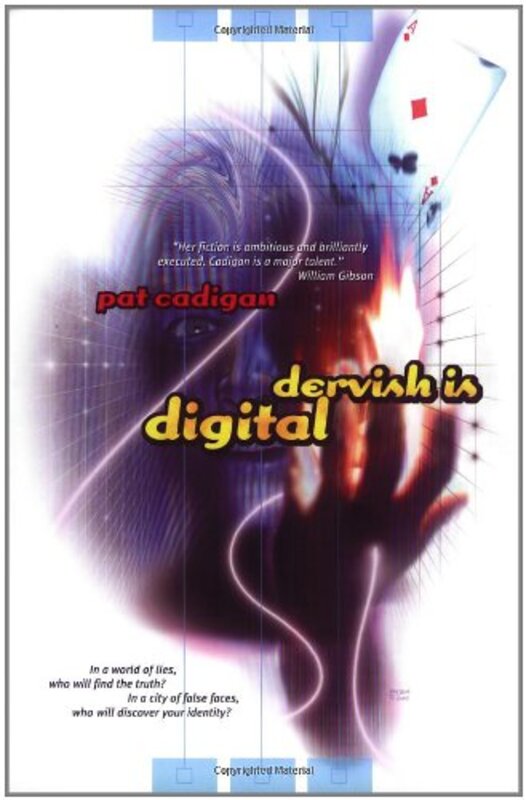 Book cover for "Dervish is Digital" by Pat Cadigan