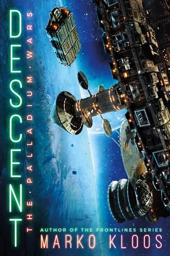 Book cover for "Descent" by Marko Kloos