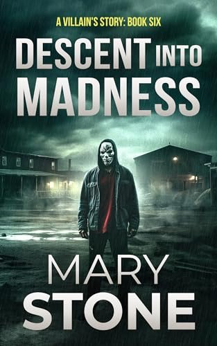 Book cover for "Descent into Madness" by Mary Stone