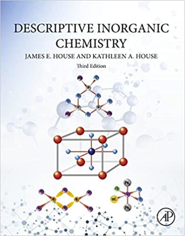 Book cover for "Descriptive Inorganic Chemistry" by James E. House
