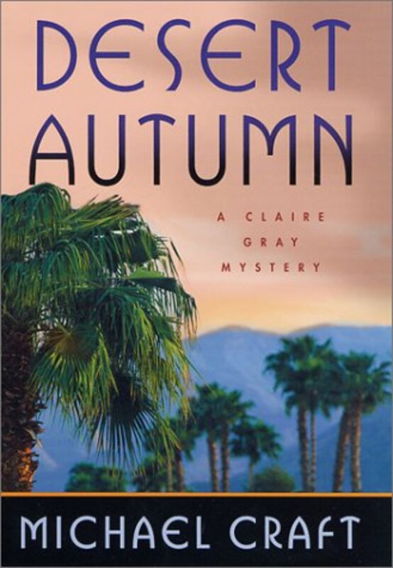 Book cover for "Desert Autumn" by Michael Craft