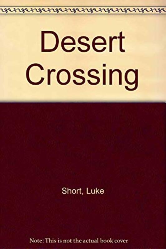 Book cover for "Desert Crossing" by Luke Short
