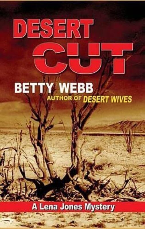 Book cover for "Desert Cut" by Betty Webb