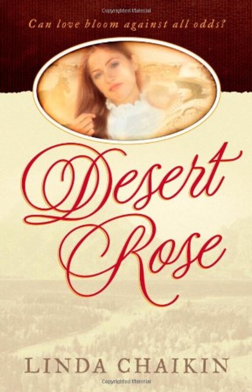 Book cover for "Desert Rose" by Linda Chaikin