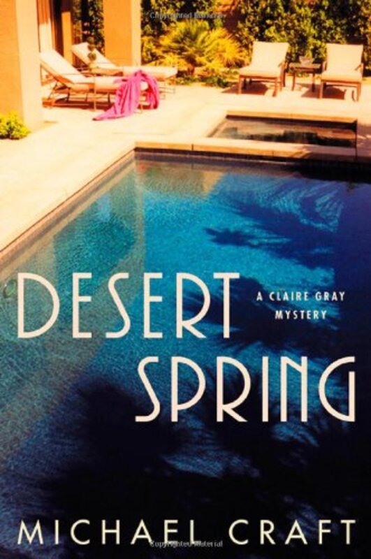 Book cover for "Desert Spring" by Michael Craft