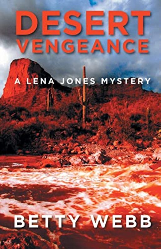 Book cover for "Desert Vengeance" by Betty Webb