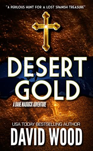 Book cover for "Desert Gold" by David Wood