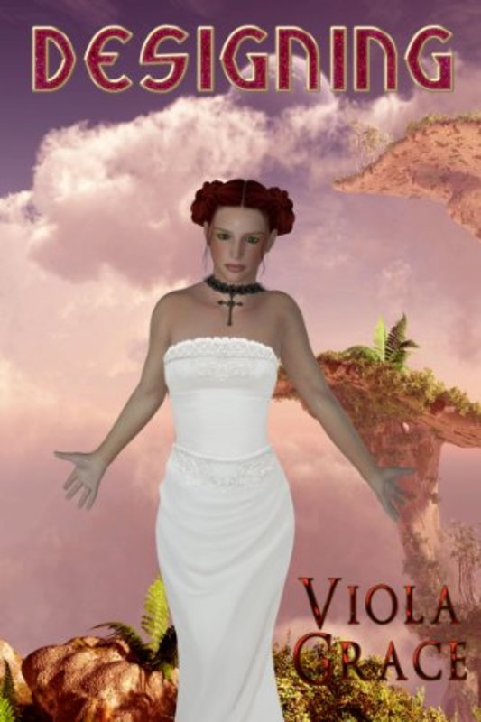 Book cover for "Designing" by Viola Grace