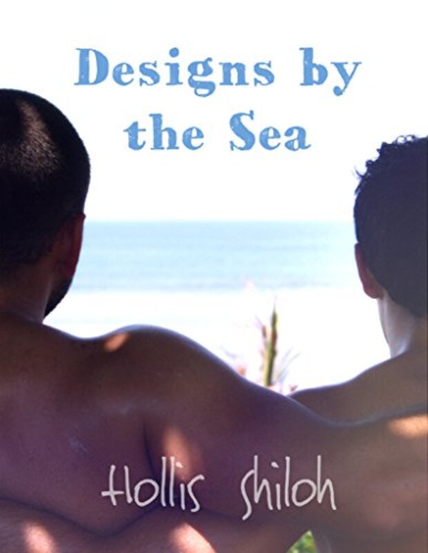 Book cover for "Designs By The Sea" by Hollis Shiloh