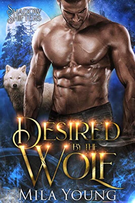 Book cover for "Desired By The Wolf" by Mila Young