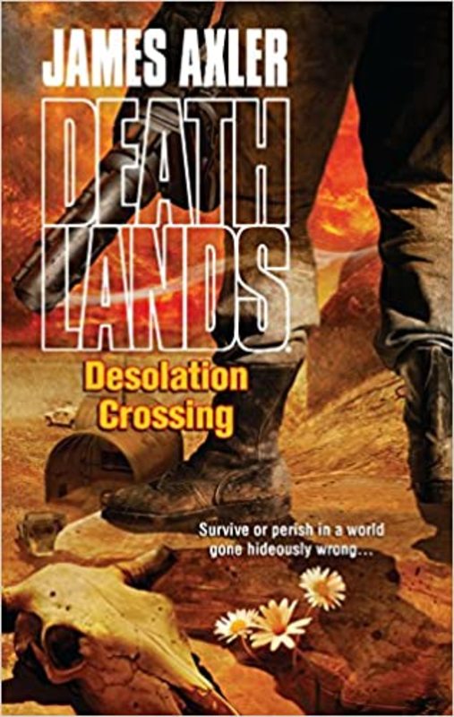 Book cover for "Desolation Crossing" by James Axler