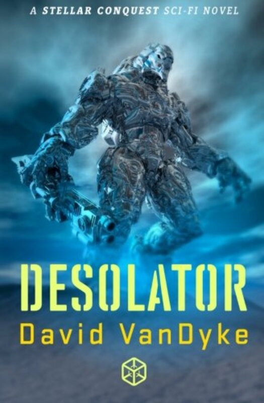 Book cover for "Desolator" by David VanDyke