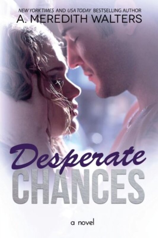 Book cover for "Desperate Chances" by A Meredith Walters