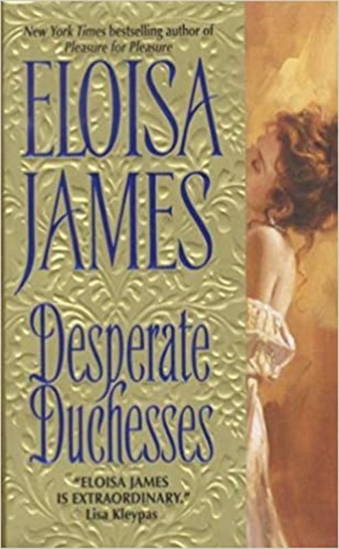 Book cover for "Desperate Duchesses" by Eloisa James