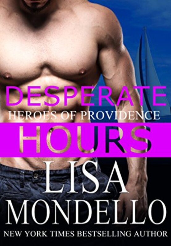 Book cover for "Desperate Hours" by Lisa Mondello