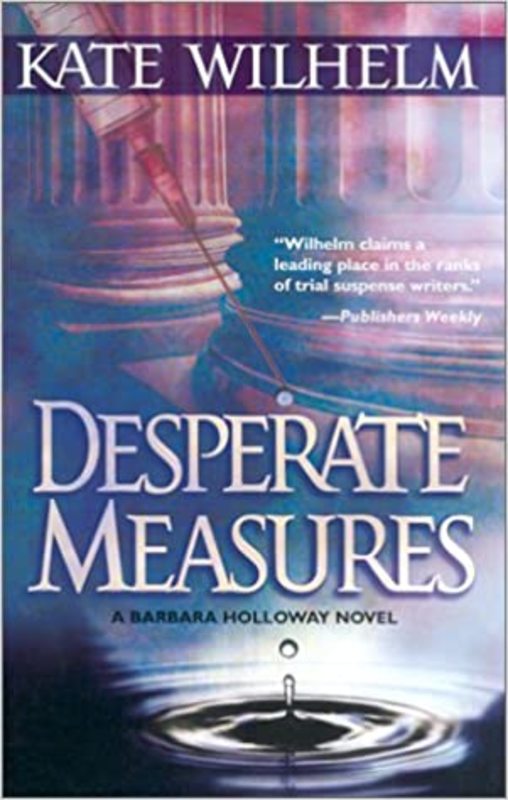 Book cover for "Desperate Measures" by Kate Wilhelm