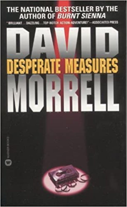Book cover for "Desperate Measures" by David Morrell