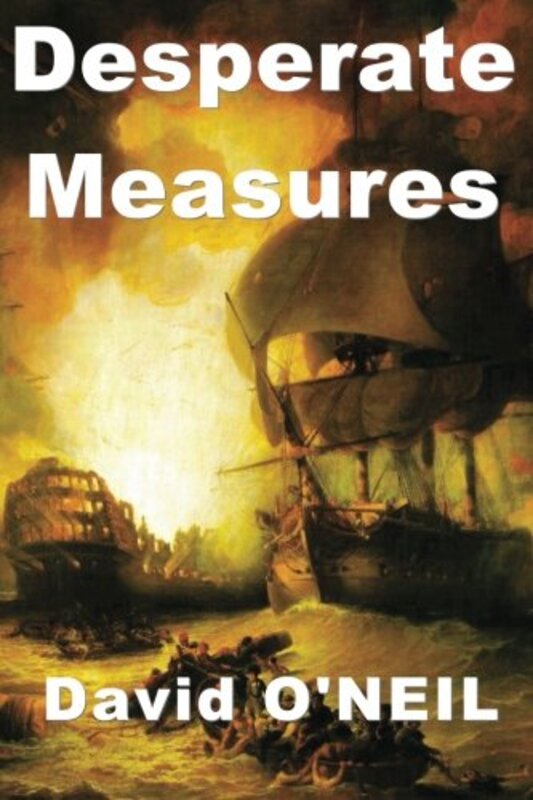 Book cover for "Desperate Measures" by David O'Neil