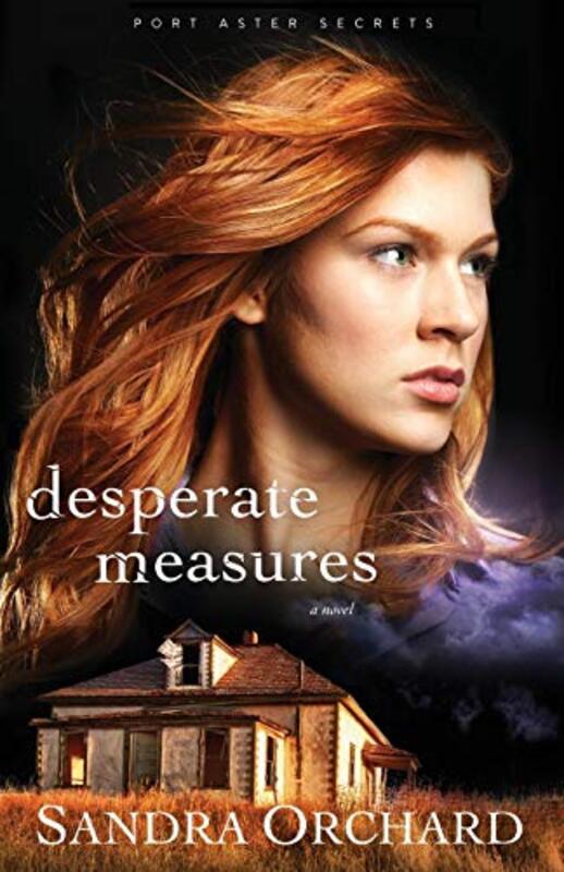 Book cover for "Desperate Measures" by Sandra Orchard