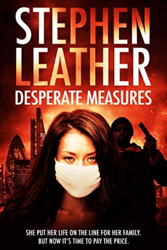 Book cover for "Desperate Measures" by Stephen Leather