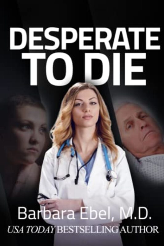 Book cover for "Desperate to Die" by Barbara Ebel
