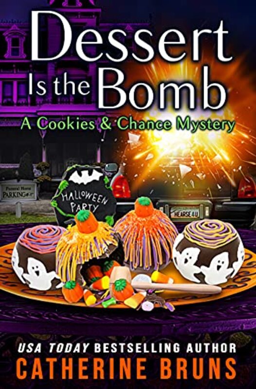 Book cover for "Dessert is the Bomb" by Catherine Bruns
